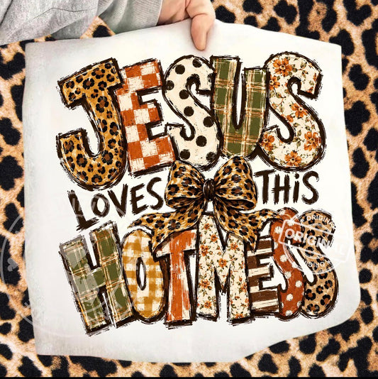 Jesus Loves This HotMess