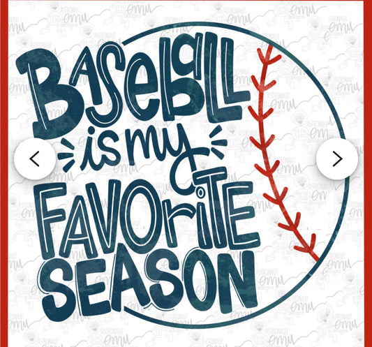 Baseball is my favorite season with fun font
