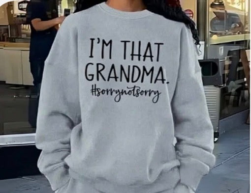 I'm That Grandma #sorrynotsorry