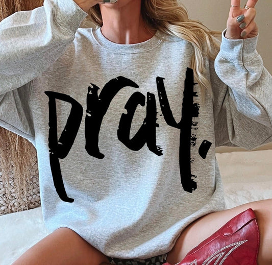 Pray.