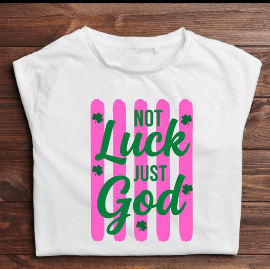 Not Luck Just God with Pink stripes